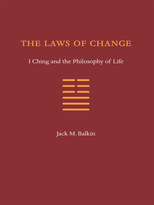 cover image of The Laws of Change: I Ching and the Philosophy of Life